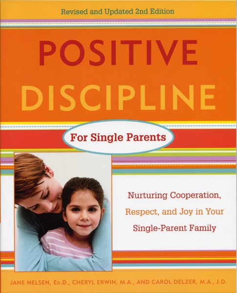 Positive Discipline for Single Parents cover