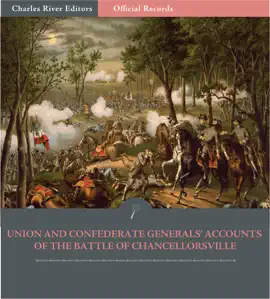 Read: Official Records of the Union and Confederate Book Armies: Union and Confederate Generals’ Accounts of the Battle of Chancellorsville