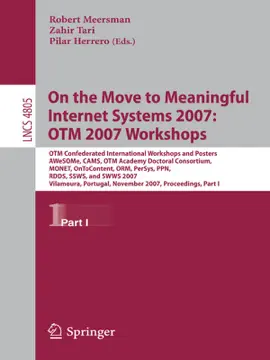 Read: On the Move to Meaningful Internet Systems Book 2007: OTM 2007 Workshops