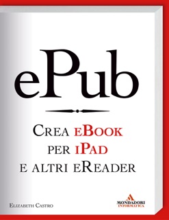 ePub-Crea eBook per iPad e altri eReader by Elizabeth Castro