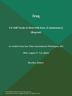 Iraq: US Still Needs to Deal with Iran (Commentary) (Reprint) by Robert Dreyfuss