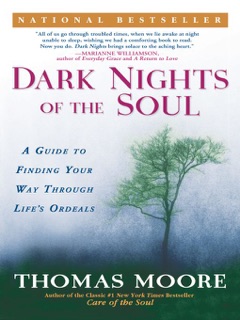 Dark Nights of the Soul by Thomas Moore
