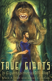 True Giants by Mark A. Hall & Loren Coleman
