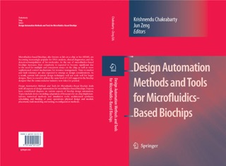 Design Automation Methods and Tools for Microfluidics-Based Biochips by Jun Zeng