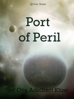 Port of Peril by Otis Adelbert Kline