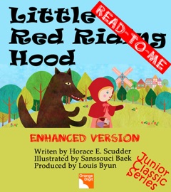 Little Red Riding Hood (Read to Me) - Louis Byun, Sanssouci Baek & Horace E. Scudder