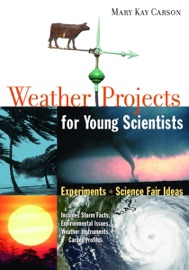 Weather Projects for Young Scientists - Mary Kay Carson
