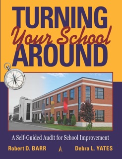 Turning Your School Around by Robert Barr & Debra Yates