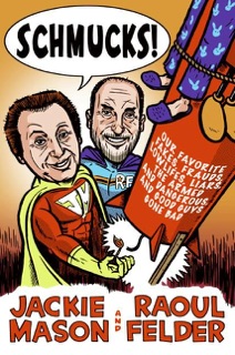 Schmucks! by Jackie Mason & Raoul Felder