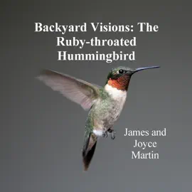 Read: Backyard Visions: The Ruby-Throated Book Hummingbird