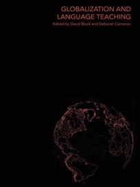 Globalization and Language Teaching - David Block & Deborah Cameron