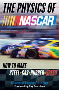 The Physics of Nascar - Diandra Leslie-Pelecky Cover Art
