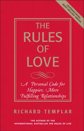 Read: Rules of Love, The: Book A Personal Code for Happier, More Fulfilling Relationships, 1/e