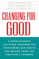 James O. Prochaska, John C. Norcross & Carlo C. DiClemente Phd - Changing for Good artwork