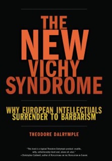 The New Vichy Syndrome by Theodore Dalrymple