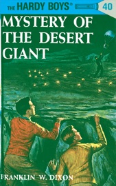 Hardy Boys 40: Mystery of the Desert Giant - Franklin W. Dixon