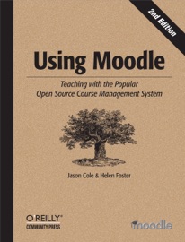 Using Moodle - Jason Cole & Helen Foster