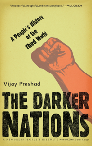 The Darker Nations - Vijay Prashad Cover Art