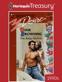 THE BABY NOTION - Dixie Browning