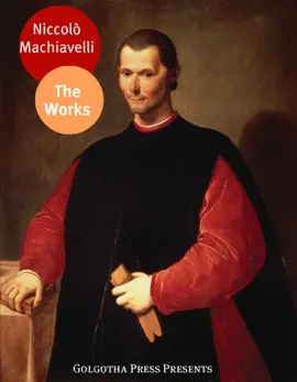 Read: The Works of Niccolò Machiavelli Book