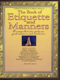 The Book of Etiquette and Manners by Prem P. Bhalla & Nimeran Sahukar