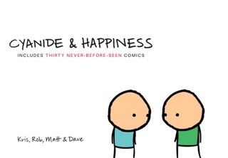 Cyanide and Happiness by Kris Wilson, Matt Melvin, Rob Denbleyker & Dave Mcelfatric