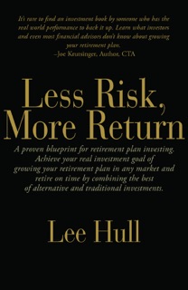 Less Risk, More Return by Lee Hull