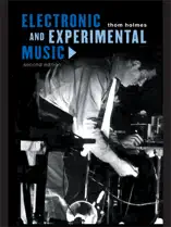 Electronic and Experimental Music: Second Edition