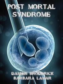 Post Mortal Syndrome - Damien Broderick & Barbara Lamar