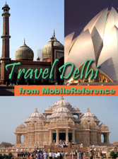 Delhi, India: Illustrated Travel Guide, Phrasebook &amp; Maps (Mobi Travel) - MobileReference Cover Art