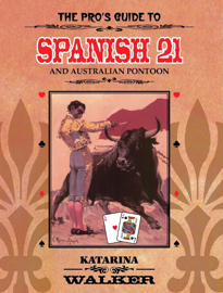 The Pro's Guide to Spanish 21 and Australian Pontoon