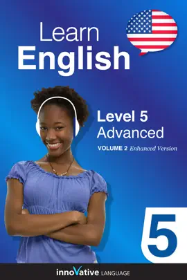 Learn English - Level 5: Advanced English (Enhanced Version)