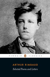 Selected Poems and Letters - Arthur Rimbaud, Jeremy Harding & John Sturrock