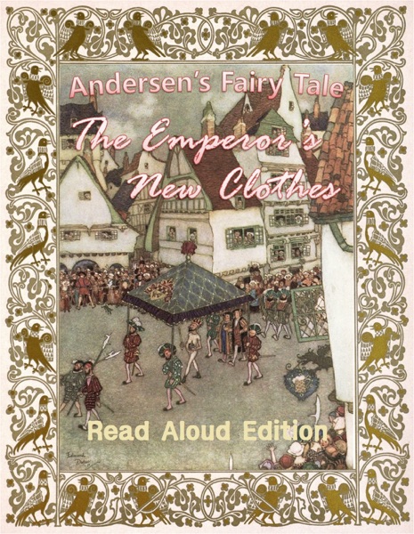 The Emperor's New Clothes - Read Aloud Edition