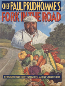 Chef Paul Prudhomme's Fork in the Road - Paul Prudhomme Cover Art