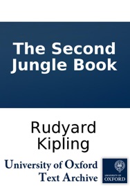 The Second Jungle Book - Rudyard Kipling