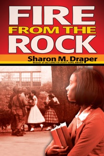 Fire from the Rock by Sharon Draper