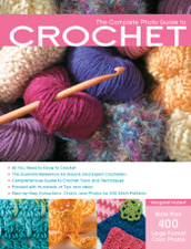 The Complete Photo Guide to Crochet - Margaret Hubert Cover Art