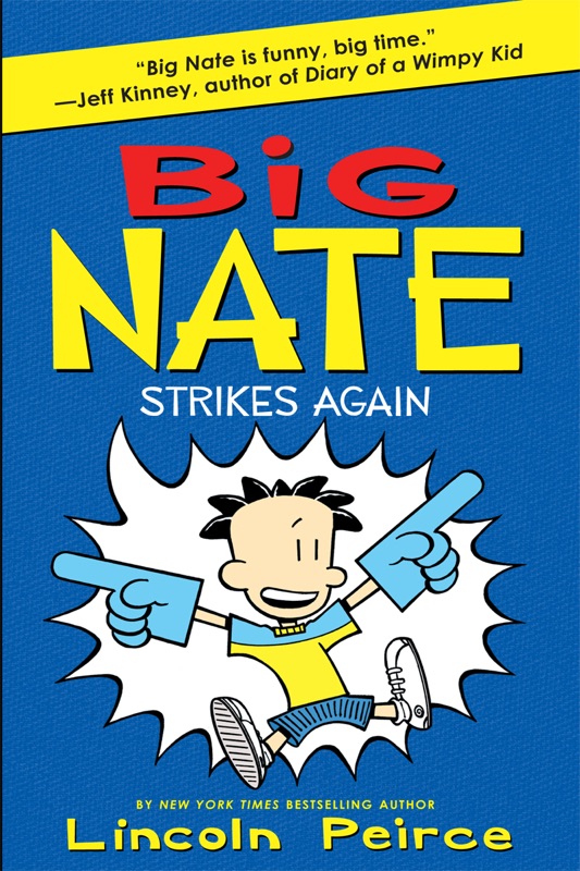 Big Nate Strikes Again