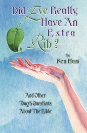 Did Eve Really Have an Extra Rib? - Ken Ham