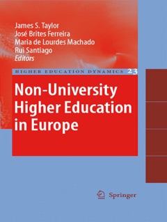 Non-University Higher Education in Europe by James S. Taylor, José Brites Ferreira, Maria de Lourdes Machado & Rui Santiago