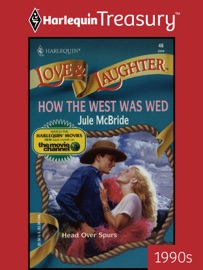 HOW THE WEST WAS WED - Jule McBride