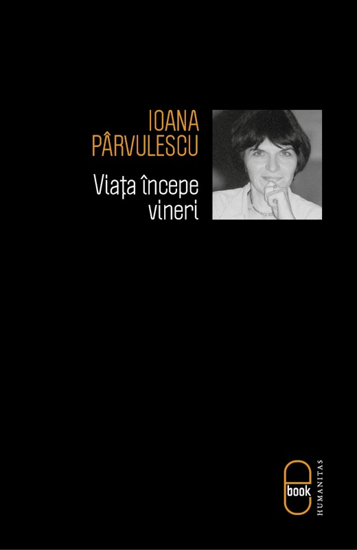 Viaţa începe vineri
