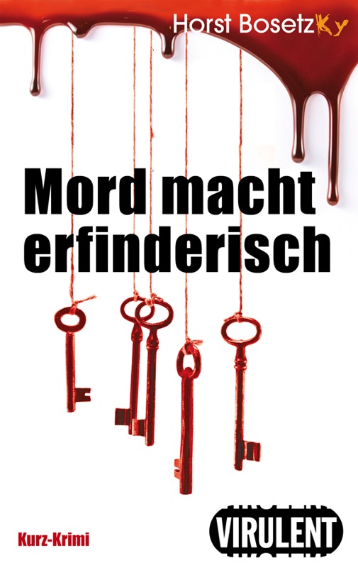 Mord macht erfinderisch