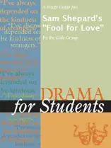 A Study Guide for Sam Shepard's "Fool for Love"