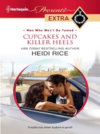 Cupcakes and Killer Heels - Heidi Rice