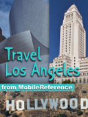 Los Angeles, California: Illustrated Travel Guide & maps: Includes Hollywood, Disneyland, Universal Studios. (Mobi Travel) - MobileReference