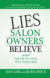 Lies Salon Owners Believe by Dan Lok & DJ Richoux