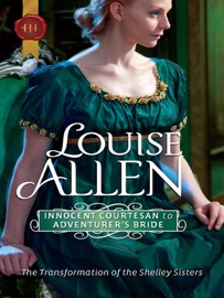 Innocent Courtesan to Adventurer's Bride - Louise Allen