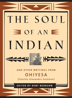 The Soul of an Indian by Kent Nerburn